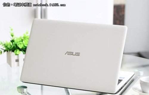 外观与性能兼具时尚本 华硕A550X3217仅328