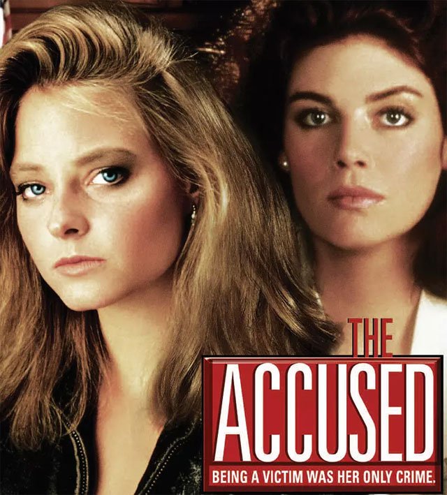 1988ÄêµçÓ°¡¶The Accused¡·ÖУ¬¾ÍÓÐÒ»¸ö±»Ö¸ÔðΪµ´¸¾µÄÇ¿±©°¸Êܺ¦Õß 1988ÄêµçÓ°¡¶The Accused¡·ÖУ¬¾ÍÓÐÒ»¸ö±»Ö¸ÔðΪµ´¸¾µÄÇ¿±©°¸Êܺ¦Õß