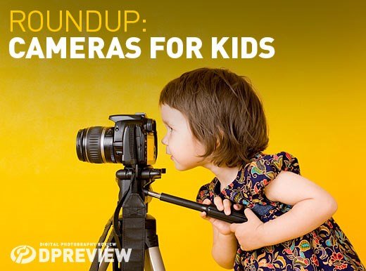 适合孩子们使用的数码相机推荐