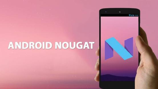 运营商泄密:安卓7.0 Nougat 8月22日发布