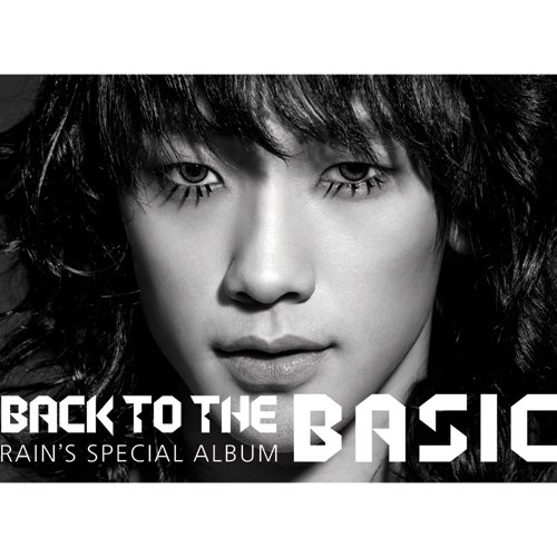 Rain特别专辑《Back To The Basic》全碟试听