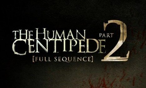  summer debut of the horror movie the human centipede 2 United Kingdom release was ban 