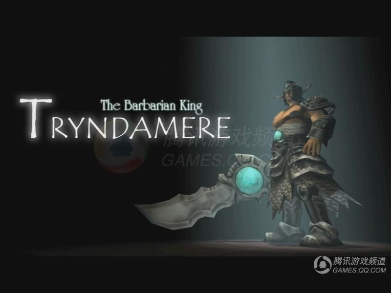 TRYNDAMERE,传说中的野蛮人首领。