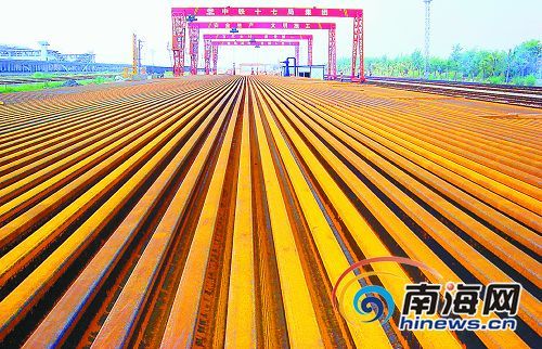 海南东环铁路500米长钢轨焊接成功_海南_新闻_腾讯网