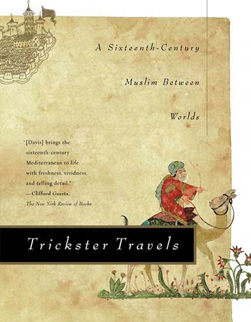 Trickster Travels: A Sixteenth‐Century Muslim between Worlds/《行者诡道》英文封面 Trickster Travels: A Sixteenth‐Century Muslim between Worlds/《行者诡道》英文封面