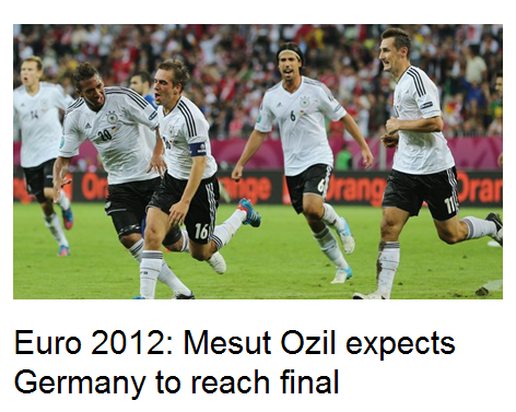 厄齐尔：德国队将轻取意大利 决赛复仇西班牙